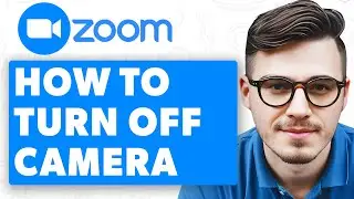 How To Turn Off Camera On Zoom [2025 Guide]