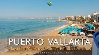Playa Los Muertos, Las Pilitas, El P&uacute;lpito y Playa Las Amapas, Puerto Vallarta Jalisco Mexico