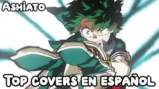 Top Covers en Espa&ntilde;ol de Ashiato - Boku no Hero Academia 5th Season Ending