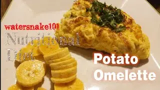 Potato Omelette Nutritional Diet │Water Snake 101