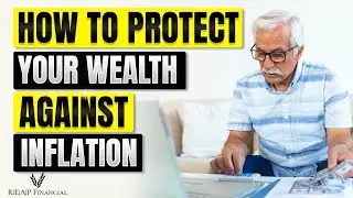 How To Protect Your Wealth Against Inflation