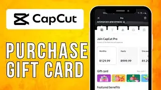 How To Purchase Gift Card In Capcut (2025) Quick Guide