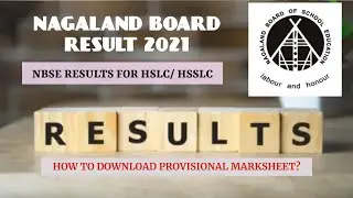 NAGALAND BOARD RESULTS 2021 FOR HSLC/ HSSLC | NOTIFICATION | NBSE RESULTS 2021 | CHECK OUT WEBSITES