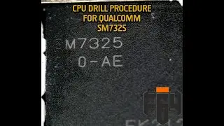 CPU DRILL PROCEDURE FOR QUALCOMM SM7325 #f64 @thefonefix