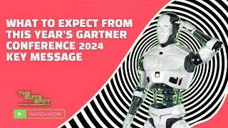 What to expect from this year's Gartner Conference 2024 Key Message