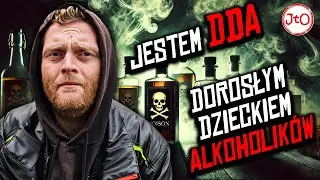 Jestem DDA - Dorosłym Dzieckiem Alkoholik&oacute;w