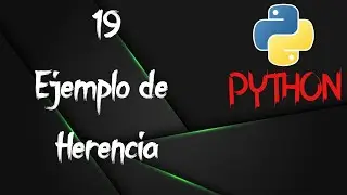 19 - Herencia Segunda Parte - Ejemplo