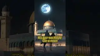 Personality of prophet Muhammad (S.A.W) #shorts #viral #trending #islamic