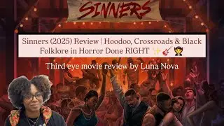 Sinners (2025) Review | Hoodoo, Crossroads & Black Folklore in Horror Done RIGHT ✨🎸🧛