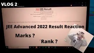 JEE Advanced 2022 Result Reaction | Vlog 2