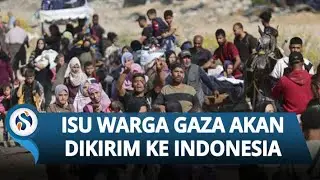 Isu Indonesia & Israel Kerjasama Deportasi 100 Warga Gaza ke RI, Pemerintah Merespons
