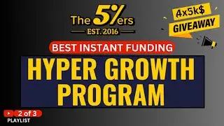 The Best Prop Firm of 2023? (The 5ers Detailed Review)  HYPER GROWTH program (part 2)