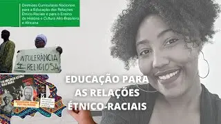 A LEI 10.639/2003 e a EDUCAÇÃO para as RELAÇÕES étnico-raciais