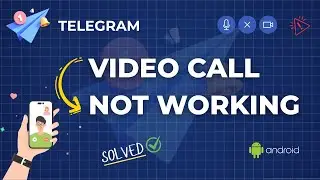 How to Fix Telegram Video Call Not Working in 2025 | Telegram Video Call Problem | Failed to Connect