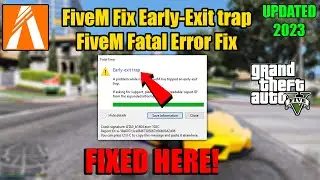 How To Fix Early-Exit trap FiveM | FiveM Fatal Error | FiveM Fatal Error Fix in 2025