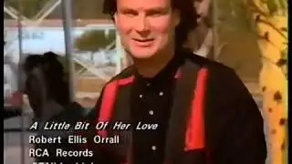 Robert Ellis Orrall  A Little Bit Of Her Love