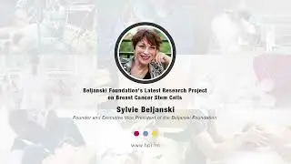 Beljanski Foundation's Latest Research Project on Breast Cancer Stem Cells