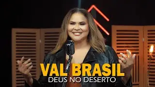 Cantora Val Brasil | Deus No Deserto [Clipe Oficial]