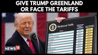 Trump Threatens New Tariffs Over Greenland Takeover Plan | Europe Pushes Back | N18G