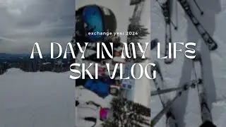 A day in my life - Ski Vlog // exchange year 2024 Canada 🇨🇦
