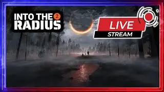 Friday Night Livestreams - INTO THE RADIUS 2