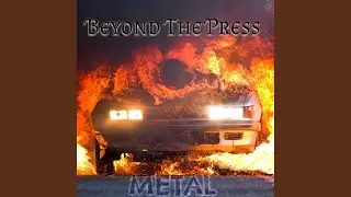 Beyond the Press METAL