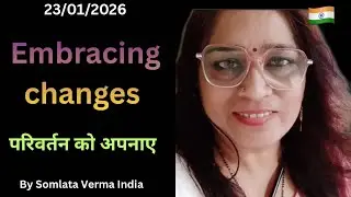 Embracing Changes || 23 Jan 2026 || Somlata verma || Victory with Ash || 