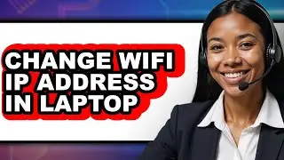 How to Change Wifi Ip Address in Laptop (easy Method)