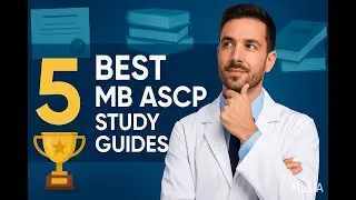 5 Proven MB ASCP Study Guides That Cut Your Prep Time Like Crazy