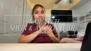 nail tech unboxing haul from shein & amazon