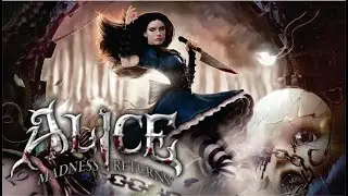 Alice: Madness Returns Gameplay Walkthrough