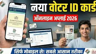 New Voter ID Card Apply Online 2026 | Mobile se Voter ID kaise banaye | Form 6 Full Process