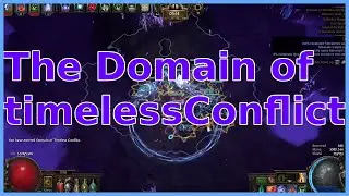 The Domain of Timeless Conflict. Explained! 3.19 [Pathofexile]