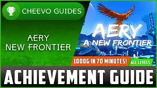 Aery: A New Frontier - Achievement / Trophy Guide (Xbox/PS4) **1000G IN 70 MINUTES**