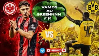 VAMOS AO GRENNNNN 🍀🍀#191 SEXTA FEIRA DE B.DORTMUND 