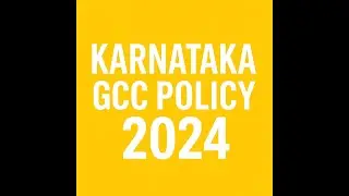 Karnataka s 2024 GCC Policy