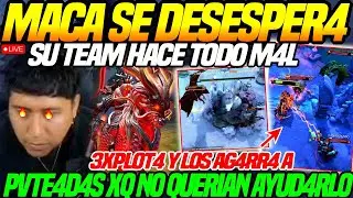 😲MACARIUS entro en DESESPER4C10N😲xq SU TEAM hacia TODO M4L en las TF y NO LO QUERIA AYVD4R dota2