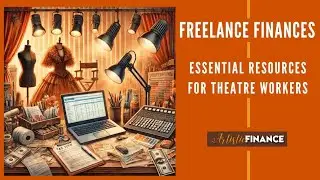 182 Freelancer Finances  |  Essential Resources for Theatre Workers