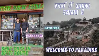 WELCOME TO PARADISE | BEST CAFE IN NARKANDA IN SPITI ROUTE | HATU PEAK