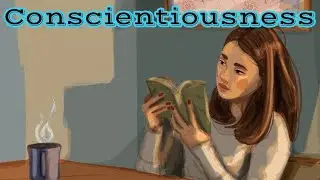How Conscientiousness Shapes Your Life