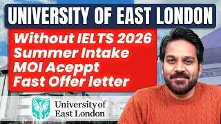 University of East London Without IELTS 2026: Summer Intake, MOI, Fast Offer letter
