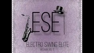 Electro Swing Elite Mix Vol.2 - Sound Nomaden, Wolfgang Lohr, Nick Hollywood, Bart&Baker, Swing Bot