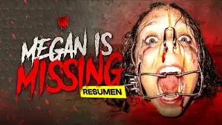 La película que TRAUMÓ a toda una RED SOCIAL: MEGAN IS MISSING | RESUMEN