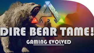 Dire Bear Tame + Alpha Raptor Slaughter | ARK:Survival Evolved : Gaming Evolved Server Ep 2