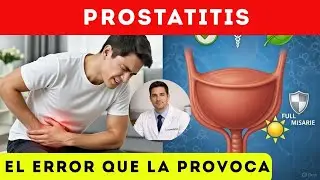 PROSTATITIS: El error diario que destruye tu pr&oacute;stata