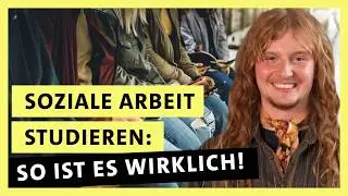 Studium Soziale Arbeit: Zwischen Idealismus und harter Realität! | alpha Uni