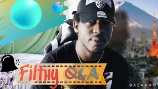 Filthy Q&A!! 2022