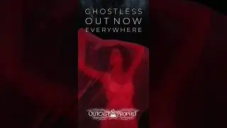 🆕GHOSTLESS IS OUT EVERYWHERE