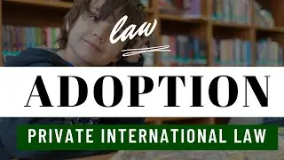 Adoption under Private International Law | INTER_COUNTRY_ADOPTION | Hindi | Law
