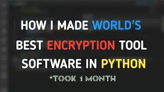 How I made world's most best and powerful encryption tool in python